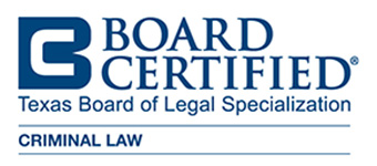 Board Certified | Texas Board of Legal Specialization | Criminal Law