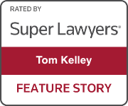 Rated By Super Lawyers | Tom Kelley | Feature Story